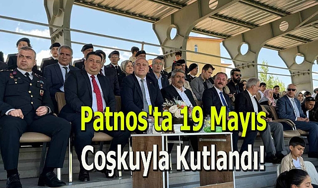 Patnos'ta 19 Mayıs Coşkuyla Kutlandı!