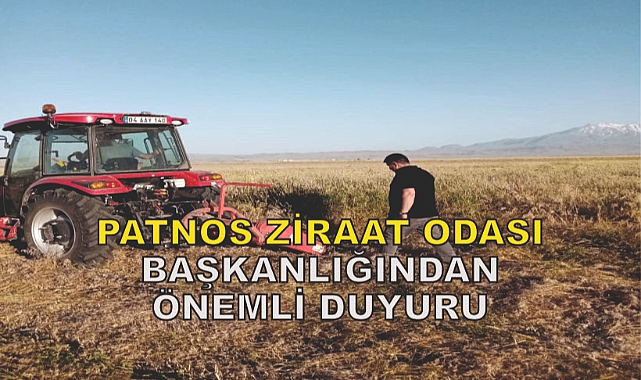 Patnos Ziraat Odası Başkanlığından Önemli Duyuru