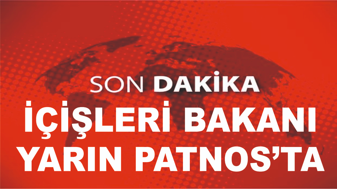 İçişleri Bakanı Ali Yerlikaya Yarın Patnos'ta
