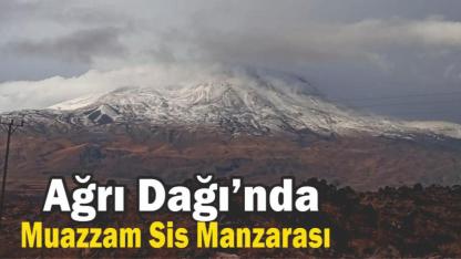 Ağrı Dağı Sisler İçinde Kayboldu