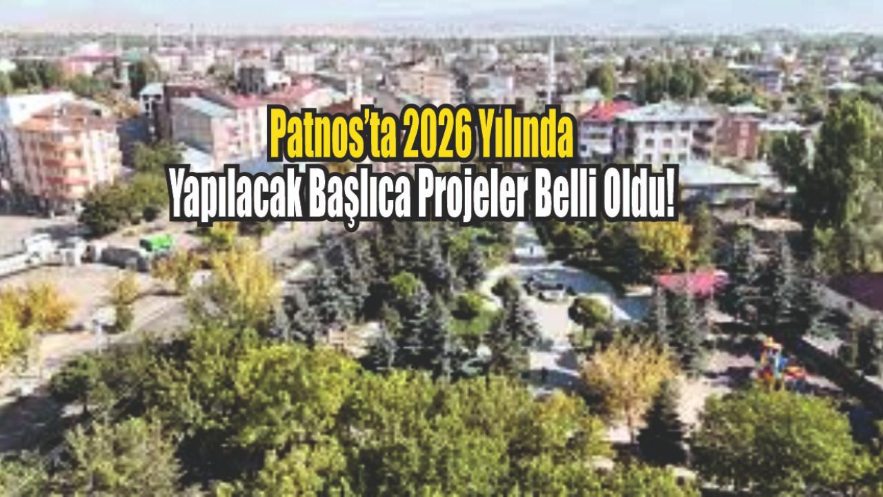 Patnos’ta 2026 Yılında Yapılacak Başlıca Projeler Belli Oldu!