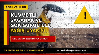 Ağrı Valiliği’nden Kuvvetli Sağanak ve Gök Gürültülü Yağış Uyarısı