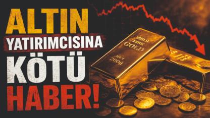 Altın Yatrımcısına Kötü Haber