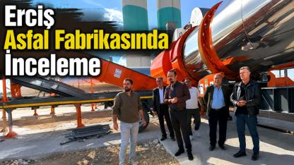 Erciş Belediyesi Asfalt Şantiyesinde Hazırlıkları İnceledi