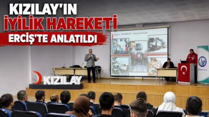Kızılay Erciş Şube Kaşkanı Özdaş İyilik Hareketini Erciş’li Gençlere Anlattı