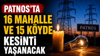 Patnos'ta 16 Mahalle ve 15 Köyde Kesinti Yaşanacak