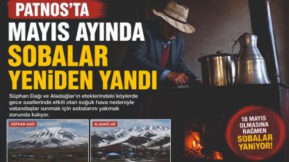 Patnos’ta Mayıs Ayında Sobalar Yanmaya Devam Ediyor