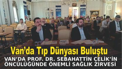 Van’da Sağlık Zirvesi