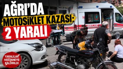 Ağrı'da motosiklet kazası: 2 yaralı