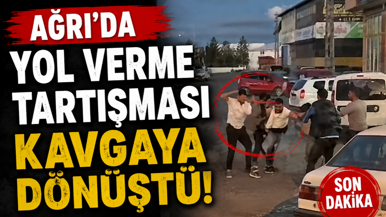 Ağrı'da Yol Verme Tartışması Kavgaya Dönüştü