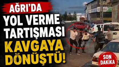 Ağrı'da Yol Verme Tartışması Kavgaya Dönüştü