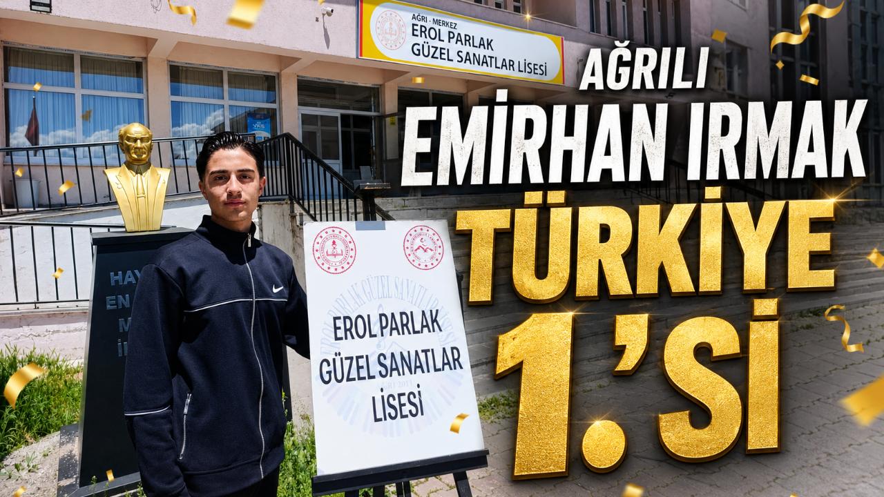 Ağrılı öğrenci Türkiye birincisi oldu