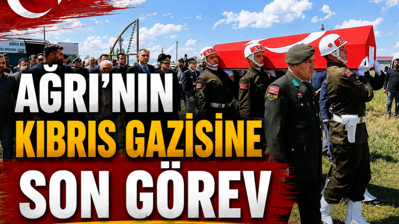 Ağrı'nın Kıbrıs Gazisine Son Görev