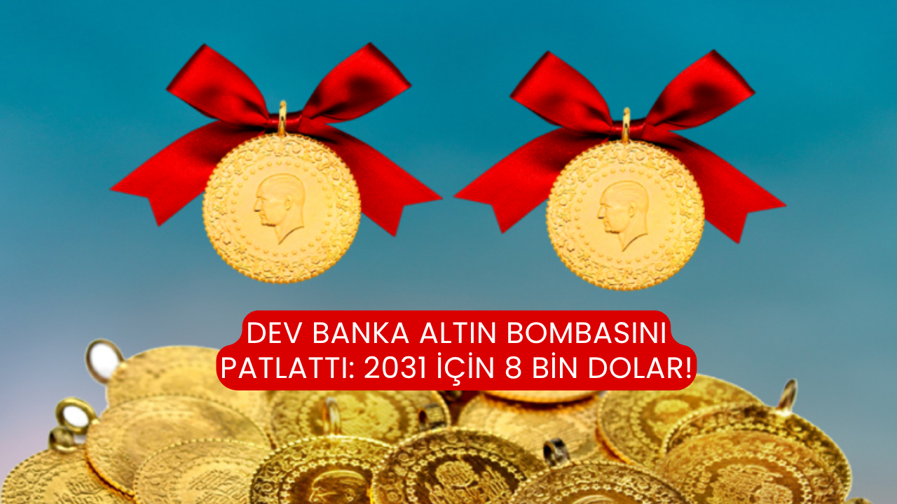 Dev banka altın bombasını patlattı: 2031 için 8 bin dolar!