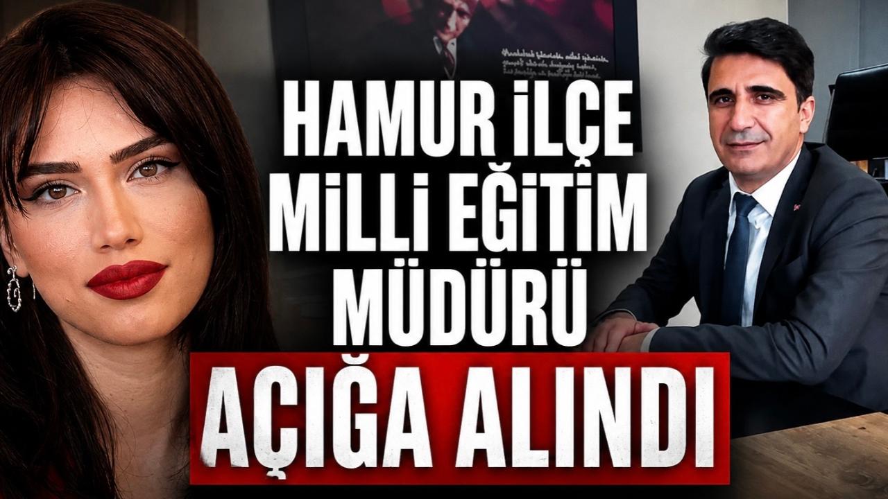 Hamur İlçe Milli Eğitim Müdürü açığa alındı