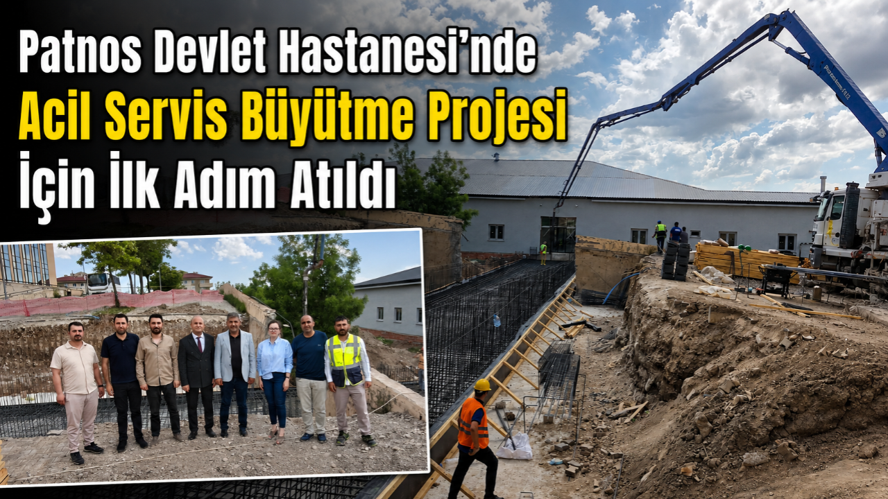 Patnos Devlet Hastanesi’nde Acil Servis Büyütme Projesi İçin İlk Adım Atıldı