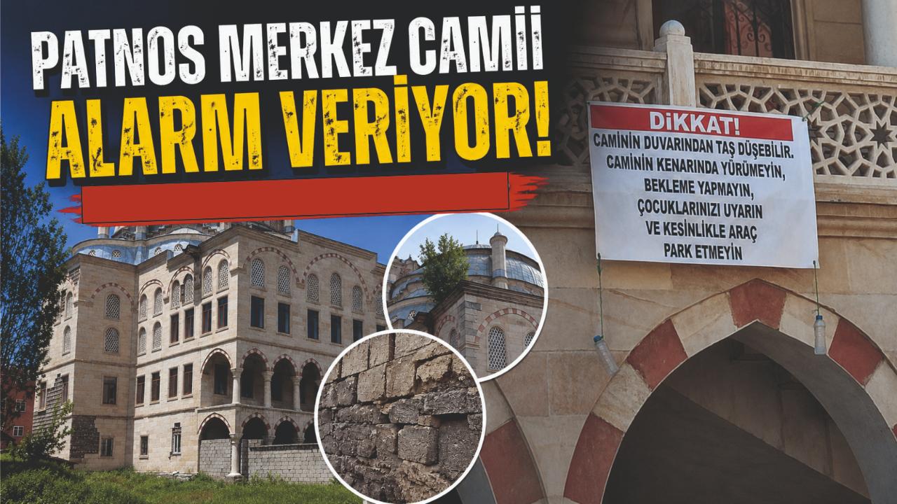 Patnos Merkez Camii Alarm Veriyor!