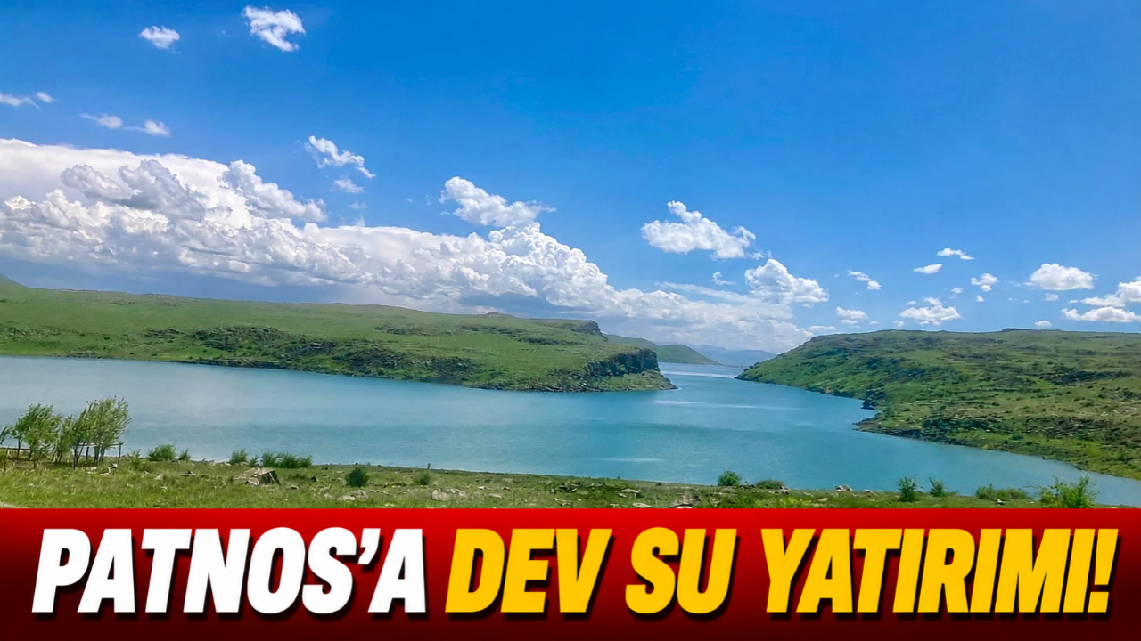 Patnos'a Dev Su Yatırımı! İçme Suyu ve Sulama Projeleri Hız Kazanıyor