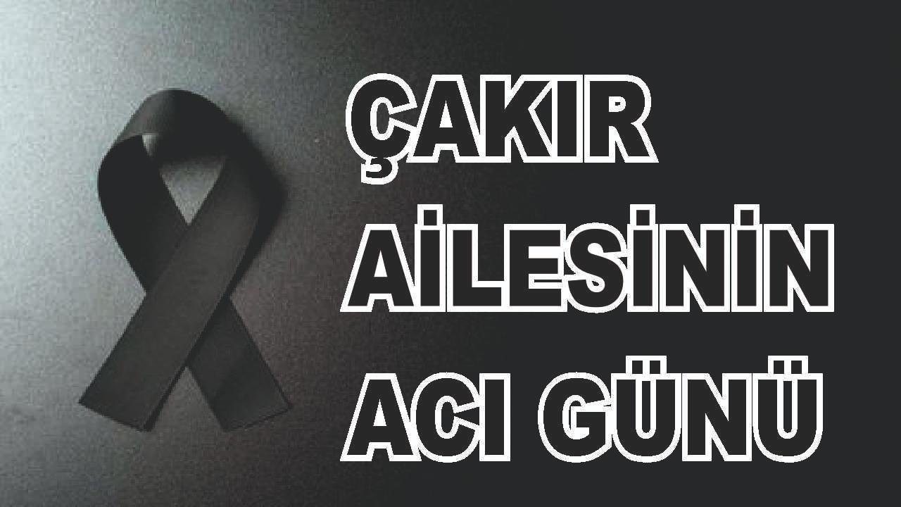 Patnoslu Çakır Ailesinin Acı Günü