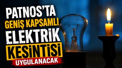 Patnos'ta Geniş Kapsamlı Elektrik Kesintisi Uygulanacak