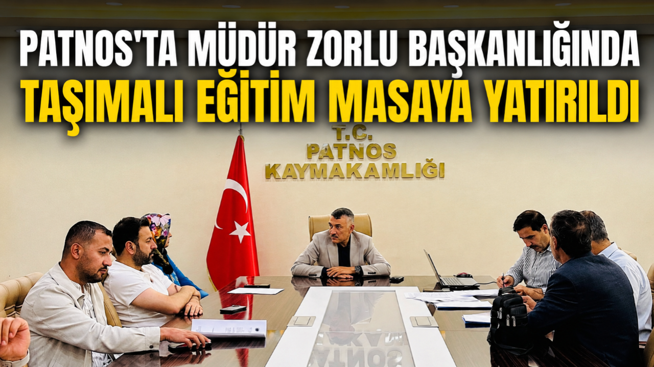 Patnos'ta Taşımalı Eğitim Toplantısı Gerçekleştirildi