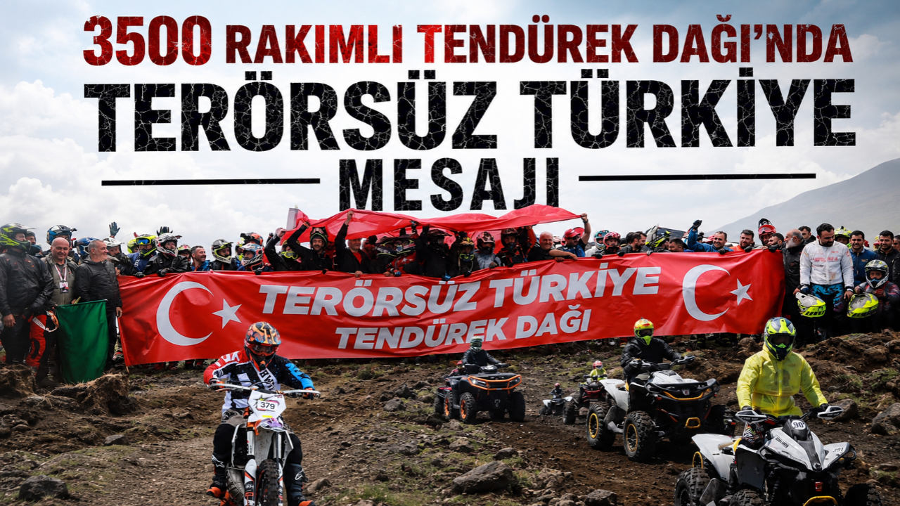 3500 Rakımlı Tendürek Dağı’nda “Terörsüz Türkiye” Mesajı