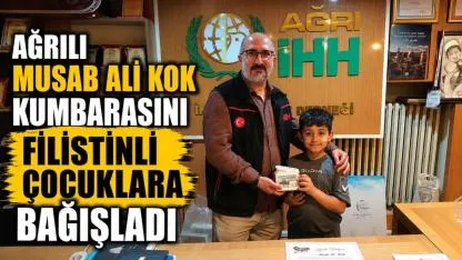 AĞRI İHH'NIN KÜÇÜK BAĞIŞÇISI ÜÇ YILDIR HARÇLIKLARINI GAZZEYE GÖNDERİYOR