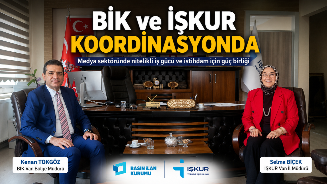 BİK ve İŞKUR'dan Van'da Medya İstihdamı İçin Güç Birliği