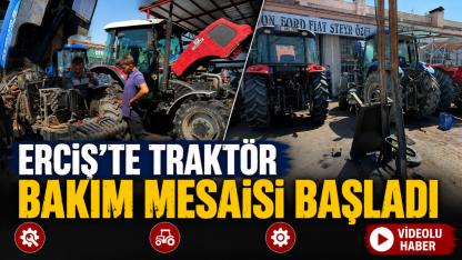 Erciş Sanayisinde Traktör Bakım Mesaisi Başladı