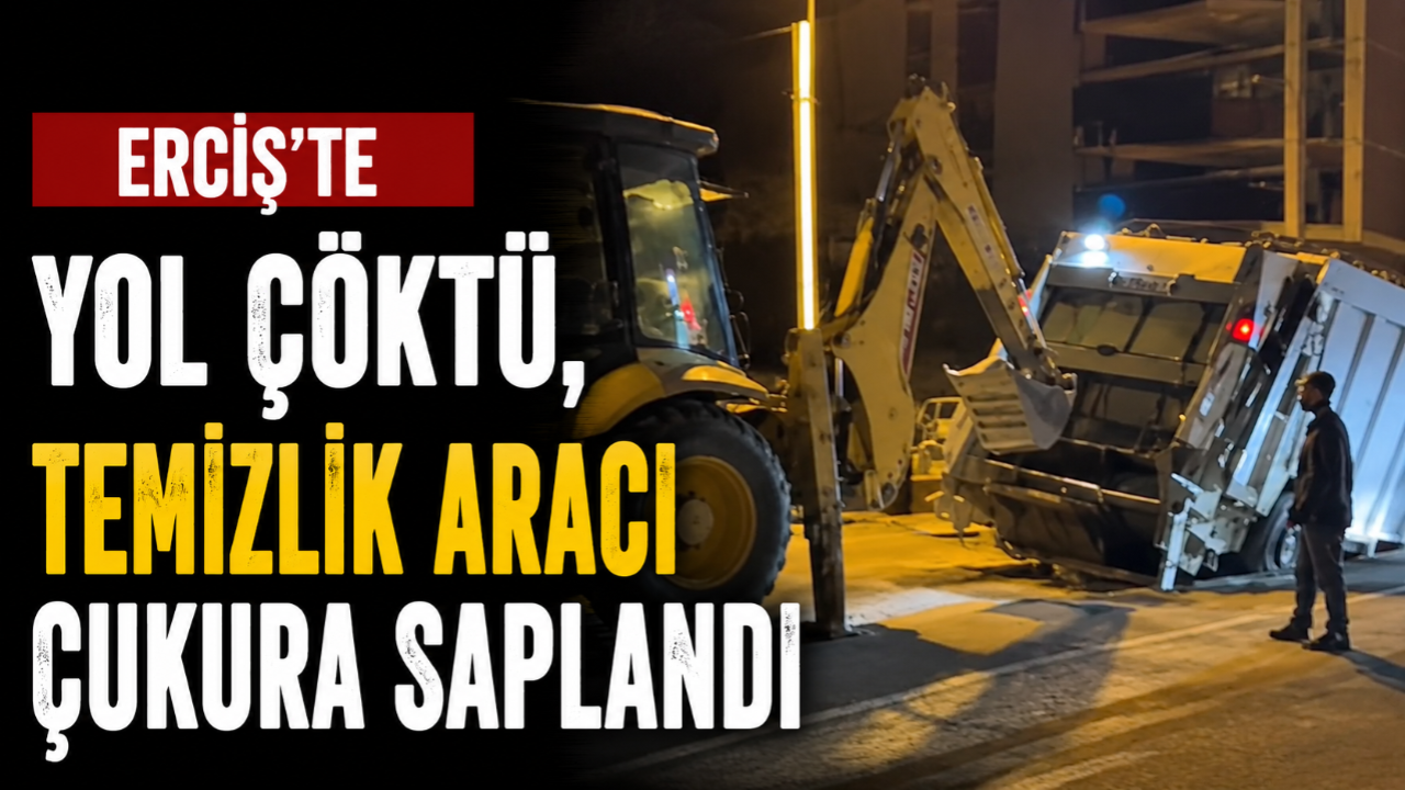 Erciş'in En İşlek Caddesinde Yol Çöktü: Belediye Temizlik Aracı Çukura Saplandı