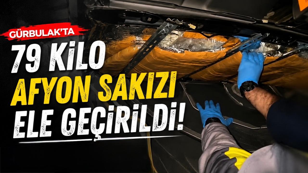 Gürbulak’ta 79 Kilo Afyon Sakızı Ele Geçirildi