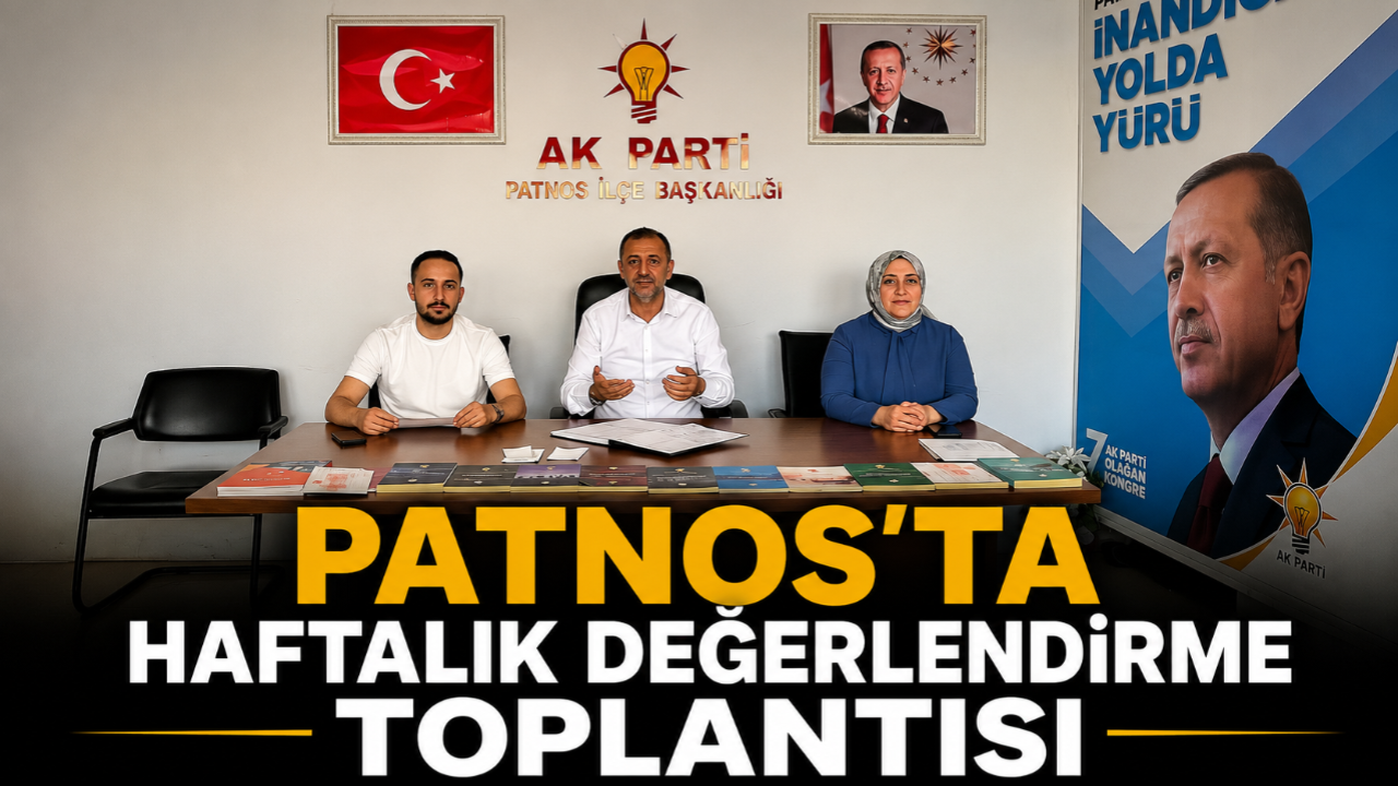 Patnos'ta AK Parti Yönetimi Haftalık Toplantısını Gerçekleştirdi