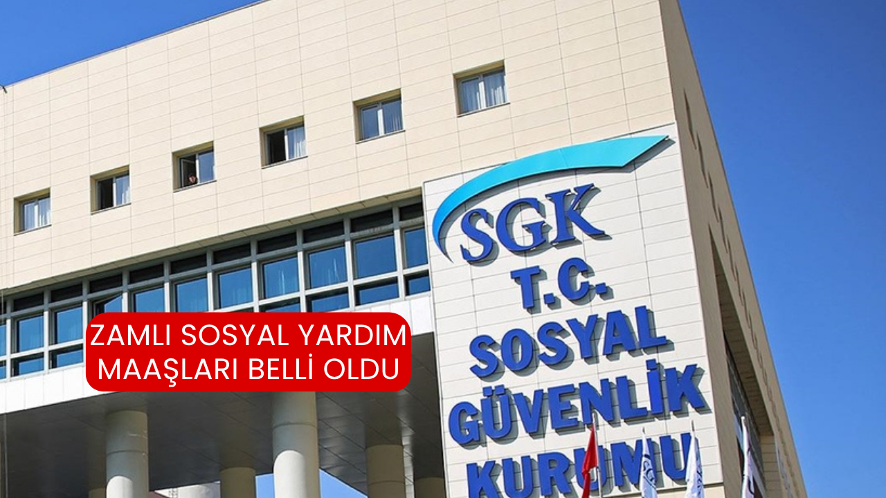 Zamlı sosyal yardım maaşları belli oldu