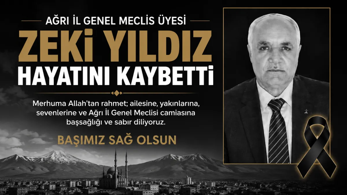 Ağrı'nın Tanınan Siyasetçisi Hayatını Kaybetti